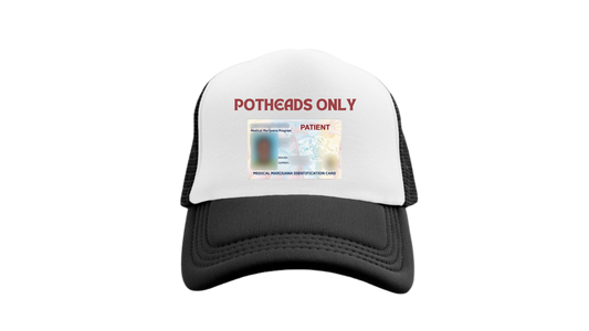"POTHEADS ONLY" Trucker Hat