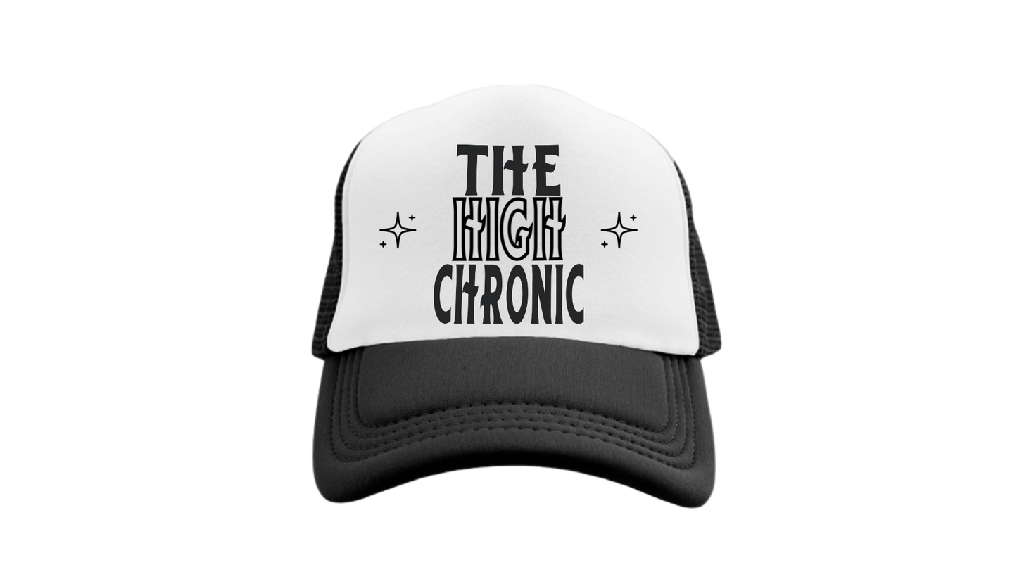 "The High Chronic"  Trucker Hat