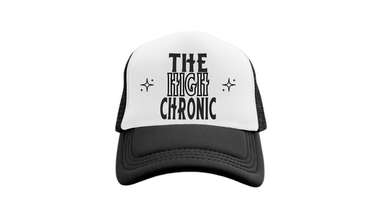 "The High Chronic"  Trucker Hat